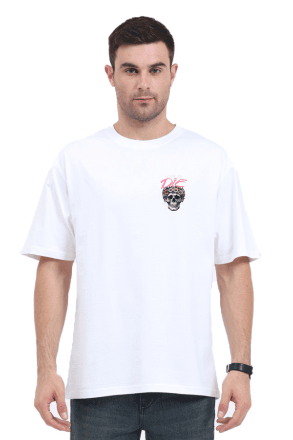Never Say Die Oversized T-Shirt – Embrace the Euphoria of Fearless Living - Image 30