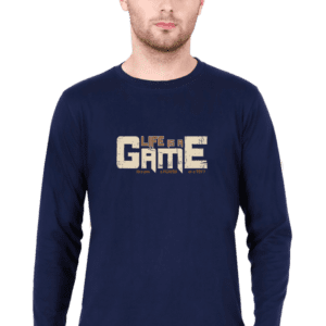 Life is a Game Full Sleeve Tee – Play with Style, Win with Confidence